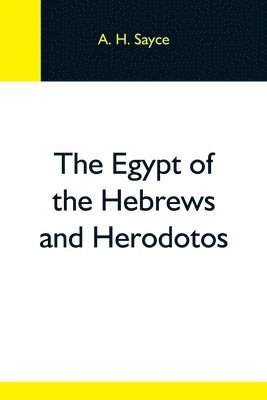 The Egypt Of The Hebrews And Herodotos 1