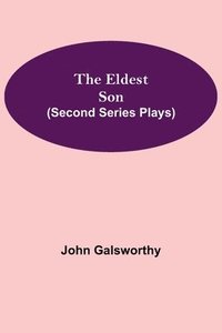 bokomslag Eldest Son (Second Series Plays)
