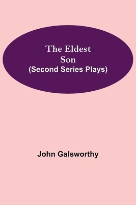 bokomslag Eldest Son (Second Series Plays)