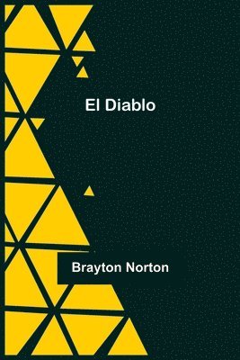 Brayton Norton - El Diablo, Häftad