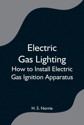 Electric Gas Lighting 1