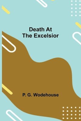 Death at the Excelsior 1