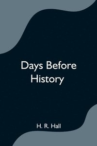 bokomslag Days before history
