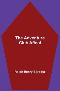 bokomslag The Adventure Club Afloat