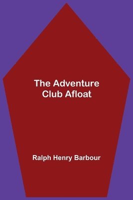 bokomslag The Adventure Club Afloat