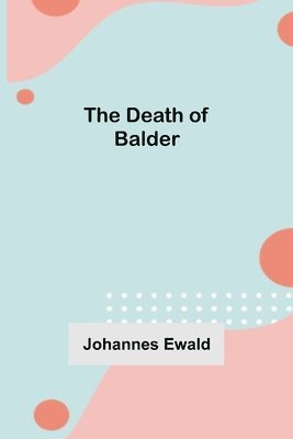 bokomslag The Death of Balder