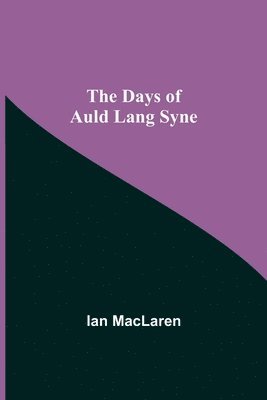 bokomslag The Days of Auld Lang Syne