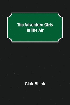 Adventure Girls in the Air 1