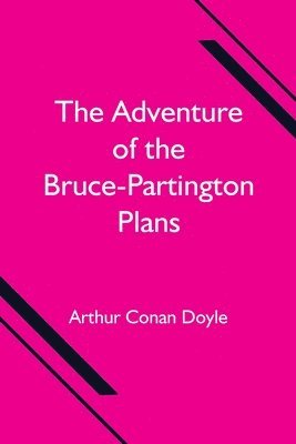 Adventure of the Bruce-Partington Plans