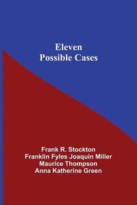 bokomslag Eleven Possible Cases