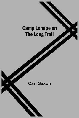 Camp Lenape On The Long Trail 1