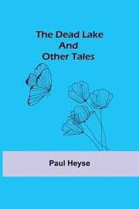 bokomslag Dead Lake and Other Tales