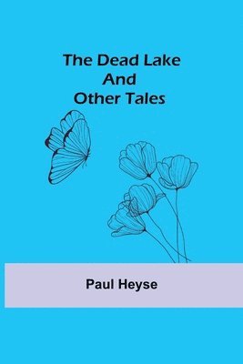 bokomslag Dead Lake and Other Tales