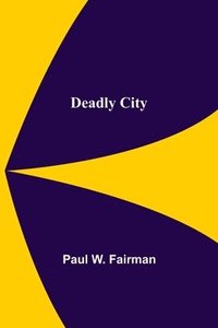 bokomslag Deadly City