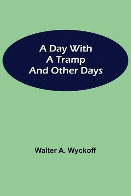 A Day with a Tramp and other days 1