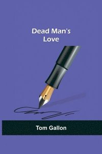 bokomslag Dead Man's Love