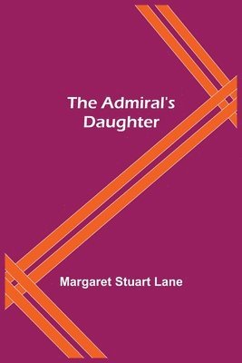 The Admiral's Daughter 1