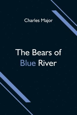 The Bears of Blue River 1