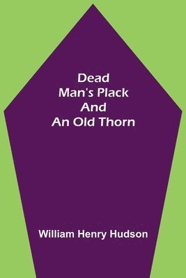 Dead Man's Plack and an Old Thorn 1