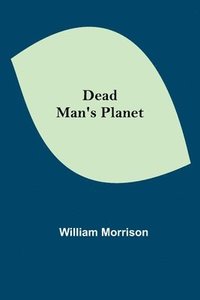 bokomslag Dead Man's Planet