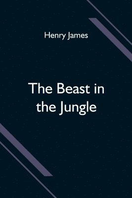 The Beast in the Jungle 1