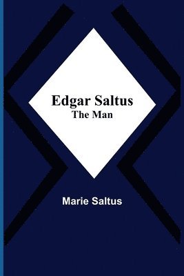 bokomslag Edgar Saltus; The Man