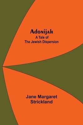 Jane Margaret Strickland - Adonijah, Häftad