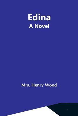 bokomslag Edina; A Novel