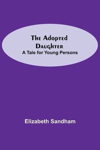 bokomslag The Adopted Daughter