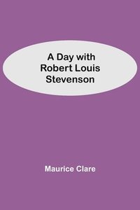 bokomslag Day with Robert Louis Stevenson