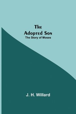 The Adopted Son 1