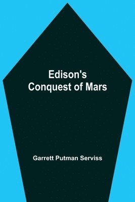 bokomslag Edison'S Conquest Of Mars