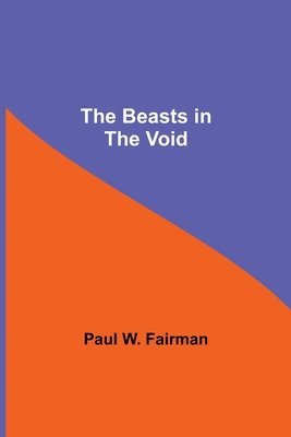 bokomslag Beasts in the Void