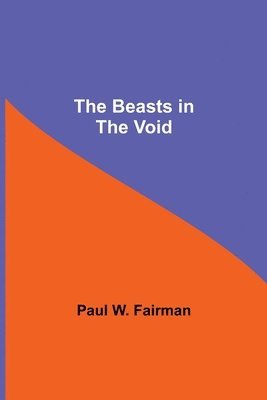The Beasts in the Void 1