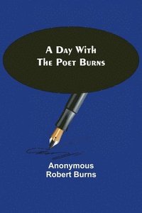 bokomslag Day with the Poet Burns