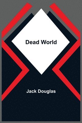 Jack Douglas - Dead World, Häftad