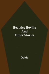 bokomslag Beatrice Boville and Other Stories