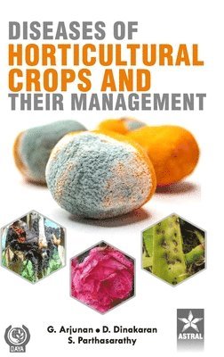 Diseases of Horticultural Crops and their Management 1