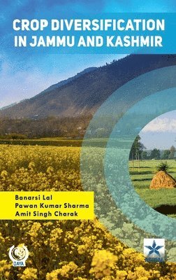 Banarsi Lal, Pawan Kumar Sharma, Amit Singh Charak - Crop Diversification in Jammu and Kashmir, Inbunden
