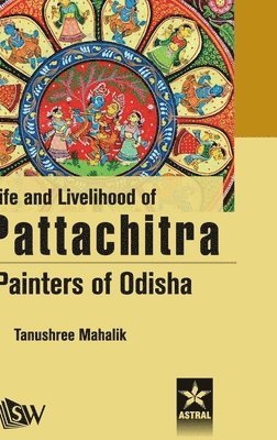 Life and Livelihood of Pattachitra Paniters of Odisha 1