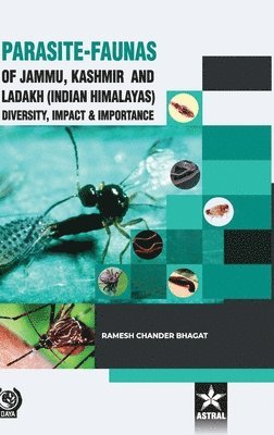 Parasite Faunas of Jammu Kashmir and Ladakh (Indian Himalayas)