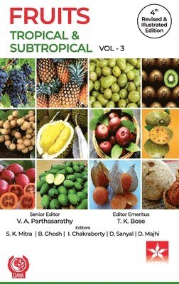 Fruits: Tropical and Subtropical Vol 3 4th Revised and Illustrated edn