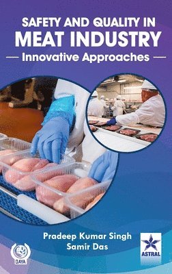 Pradeep Kumar Singh - Safety and Quality in Meat Industry, Inbunden