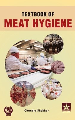 Chandra Shekhar - Textbook of Meat Hygiene, Inbunden