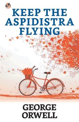 bokomslag Keep the Aspidistra Flying