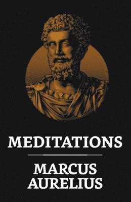 Marcus Aurelius, Aurelius ,Marcus - Meditations, Häftad