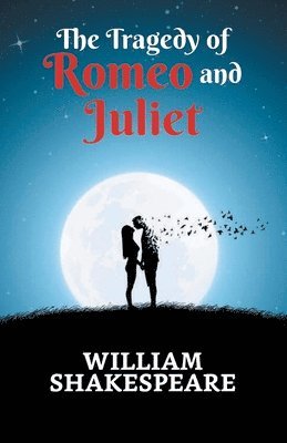 Tragedy of Romeo and Juliet