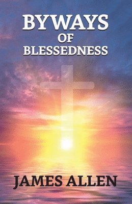 Byways Of Blessedness 1