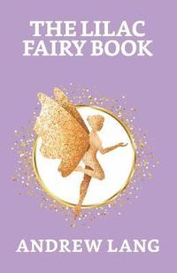 bokomslag The Lilac Fairy Book
