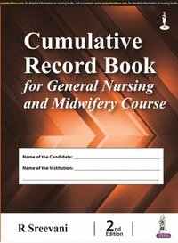 bokomslag Cumulative Record Book for General Nursing and Midwifery Course